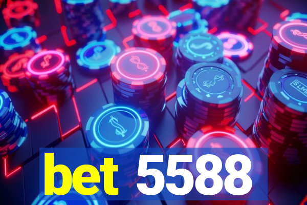 bet 5588